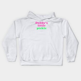 Daddy's little pickle Kids Hoodie